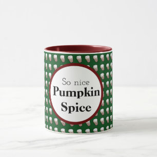 So Nice Pumpkin Gewürz (grüner Hintergrund) Tasse