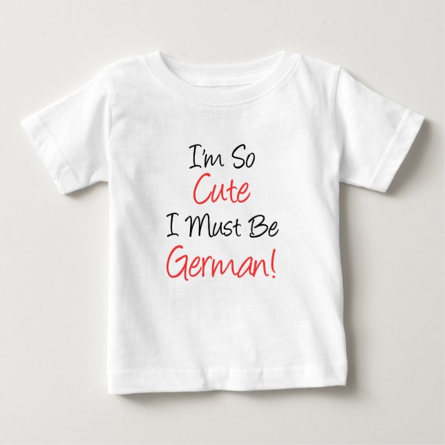 So Niedlich muss Deutsch sein Baby T-shirt (Vorderseite)