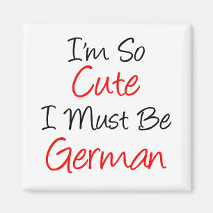 So Niedlich muss ich Deutsch sein Magnet