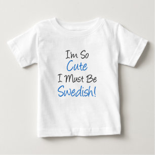 So Niedlich muss Schwede sein Baby T-shirt