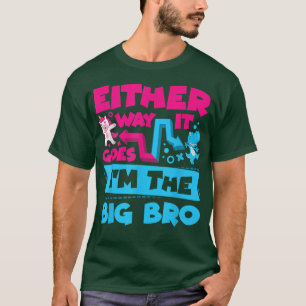 So oder so bin ich das große Bruder-Geschlecht T-Shirt