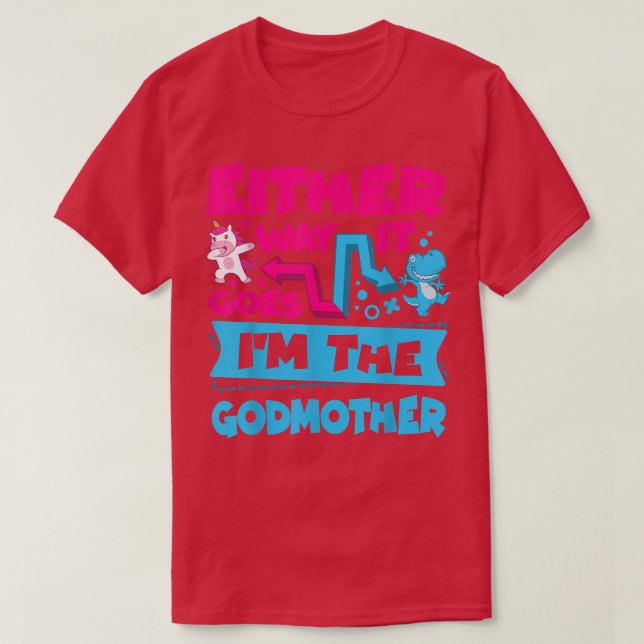 So oder so bin ich die Godmata Gender Reveal T-Shirt (Design vorne)