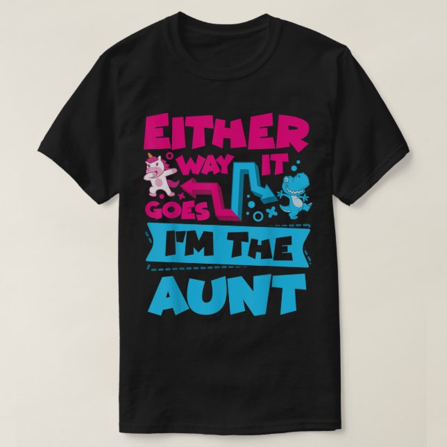 So oder so bin ich die Tante Gender Reveal Anno T-Shirt (Design vorne)