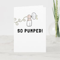 So Pumped Funny New Baby Glückwunsch