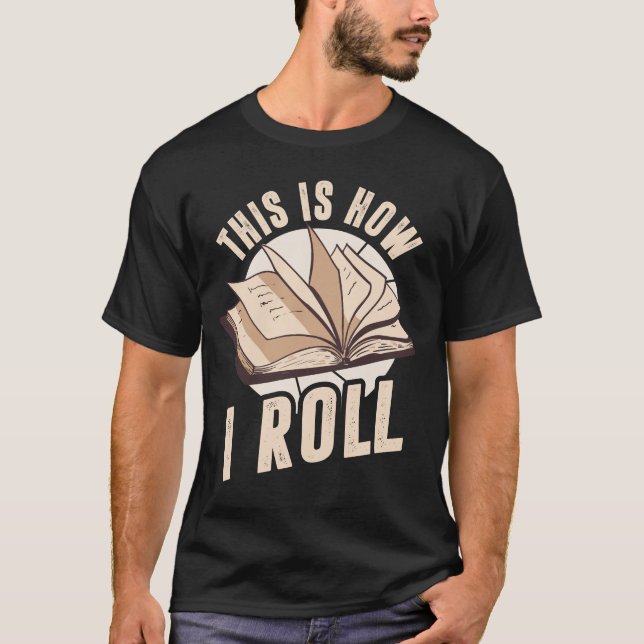 So Roll Book Lover Design T-Shirt (Vorderseite)
