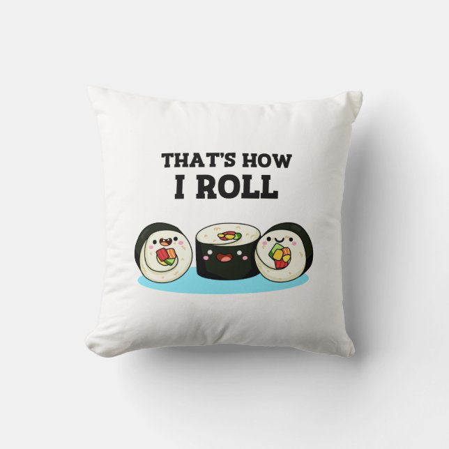 So Roll Funny Sushi Roll Pun Kissen (Vorderseite)