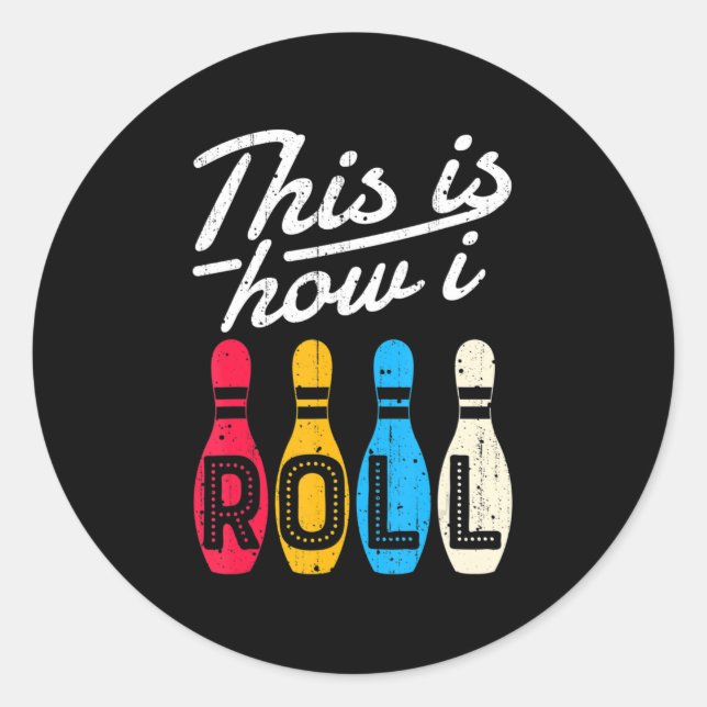 So Roll ich Bowling Bowler Bowlers Fun Gif Runder Aufkleber (Vorderseite)