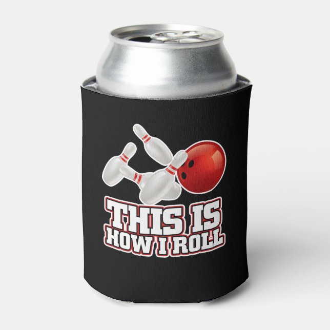 So Roll ich Bowling Bowler Funny Geschenk Dosenkühler (Kanne Vorderseite)