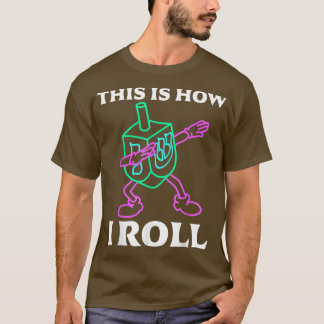 So Roll ich Dabbing Dreidel Kostüm Chanuka T-Shirt
