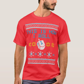 So Roll ich Dreidel Ugly Hanukkah T-Shirt