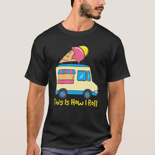 So Roll ich Funny Gelato Niedlich Summer Ice Cr T-Shirt (Vorderseite)
