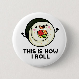 So Roll ich Funny Sushi Pub Button
