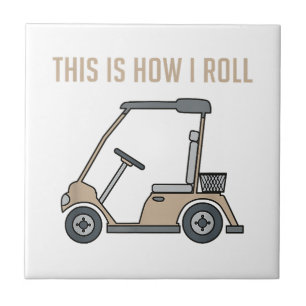 So Roll ich Golf Cart Funny Golfers Fliese