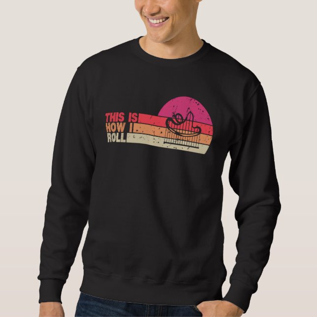 So Roll ich Golf Roller Untersetzer Funny Retro Sweatshirt (Vorderseite)