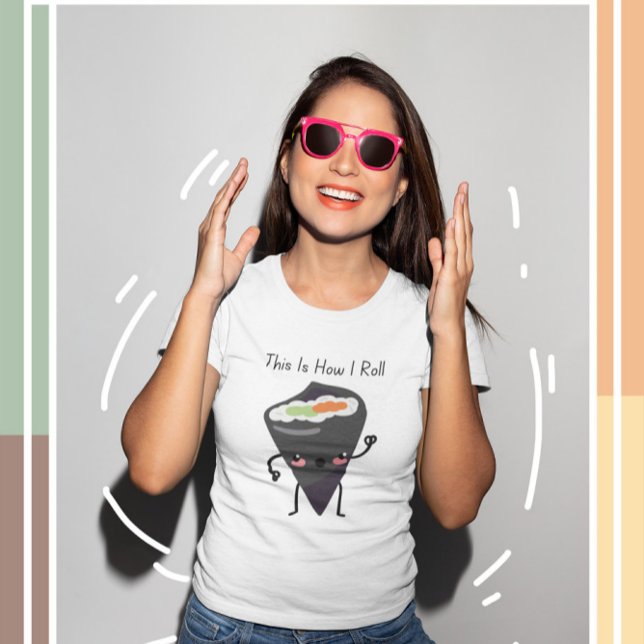 So Roll ich Kawaii Sushi T - Shirt (Von Creator hochgeladen)