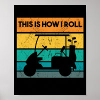 So Roll ich lustige Retro Golf Cart Sprichwort