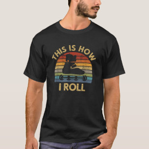 So Roll ich Retro Inline Skaten Rollerblad T-Shirt