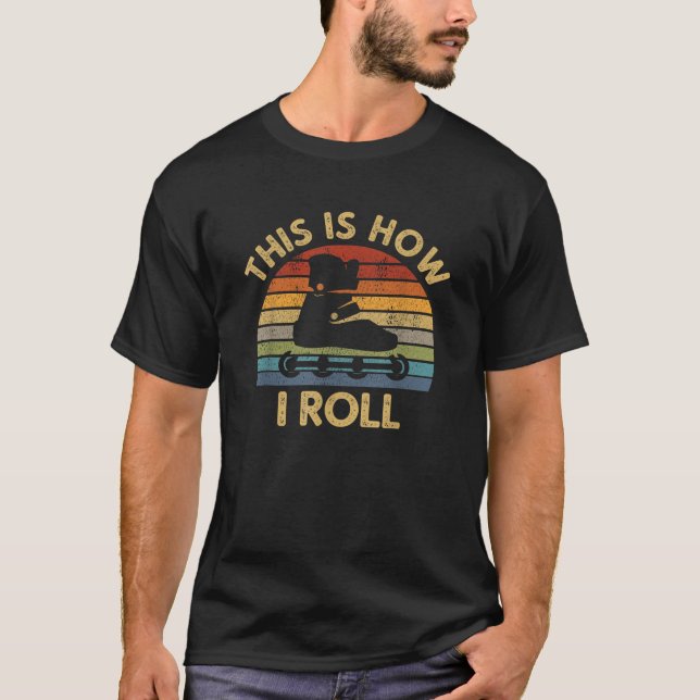 So Roll ich Retro Inline Skaten Rollerblad T-Shirt (Vorderseite)