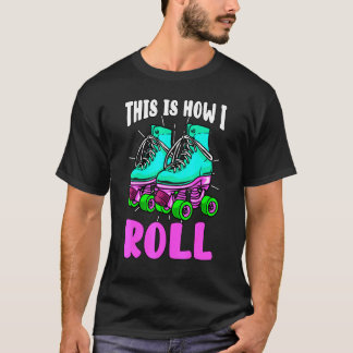 So Roll ich Retro Roller Skate Old School T-Shirt