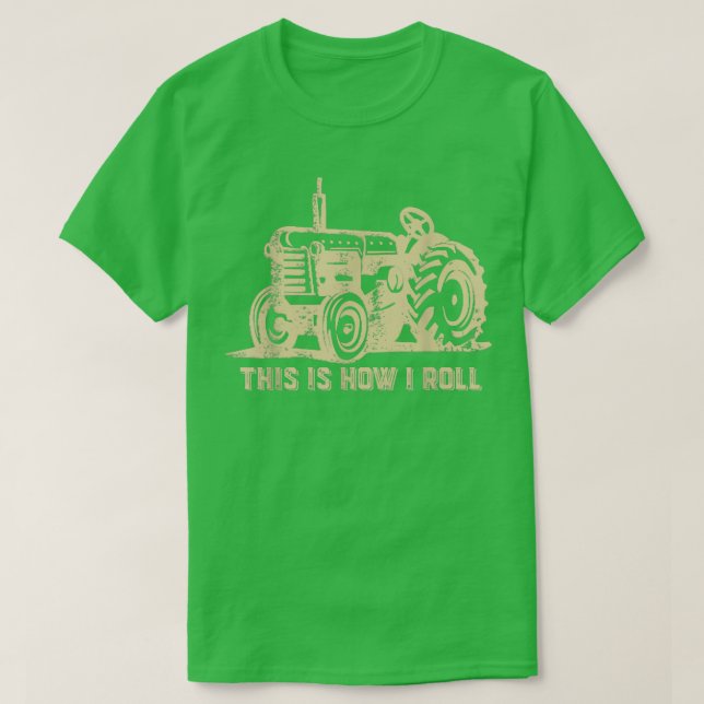 So Roll ich Traktor Funny Farm Bauer T-Shirt (Design vorne)