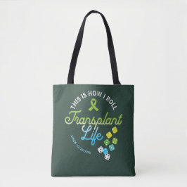 So Roll ich Transplantation Life Custom Tasche