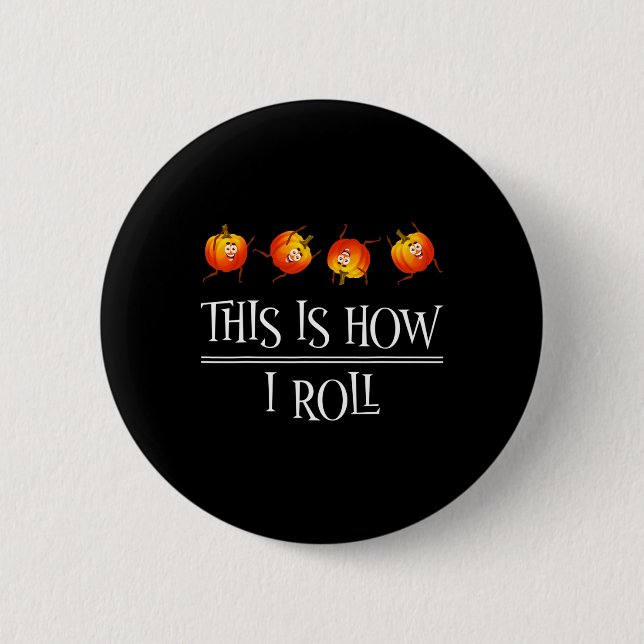 So Roll Pumpkin Fall Saison Thanksgivin Button (Vorderseite)