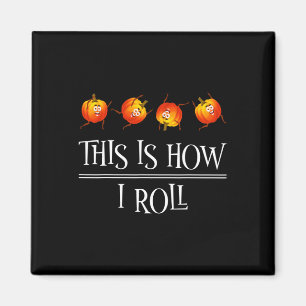 So Roll Pumpkin Fall Saison Thanksgivin Magnet