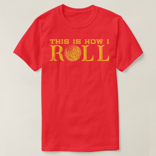 So Roll Texas Tumbleweed T-Shirt (Design vorne)