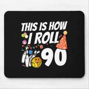 So rolle ich 90 Bowling 90. Geburtstag Mousepad