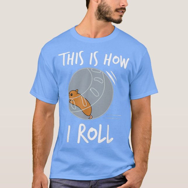 So rolle ich das Funny Hamster Rolling T-Shirt (Vorderseite)