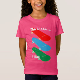 So rolle ich Design - Girls' Fine Jersey T-S T-Shirt