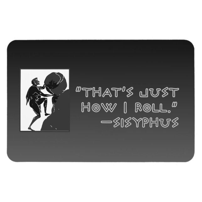 "So rolle ich einfach" — Sysiphus Magnet (Horizontal)