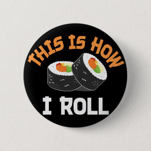 So rolle ich - Funny Sushi Button