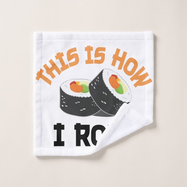 So rolle ich - Funny Sushi Waschlappen (Waschlappen)