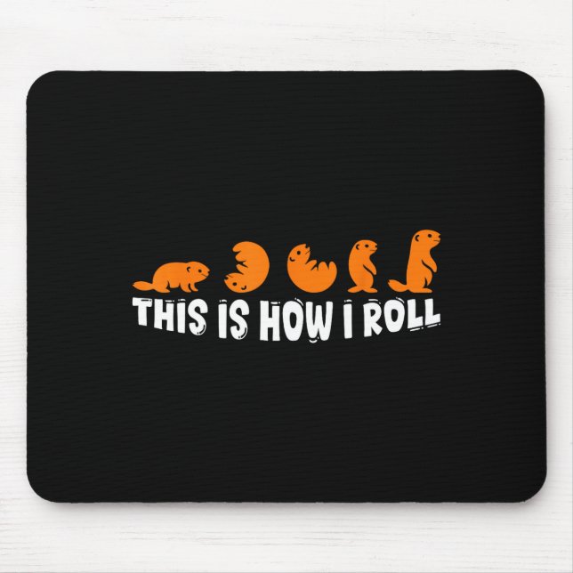 So rolle ich Groundhog Cute Groundhog Day Fu Mousepad (Vorne)