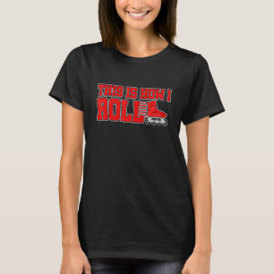 So rolle ich Inline-Skates Rollschuhfahren T-Shirt