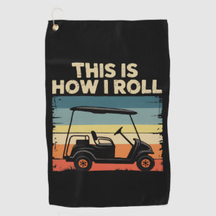 So rolle ich lustigen Golfwagen Golfer Golfen Golfhandtuch