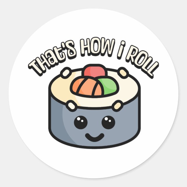 So rolle ich! Niedlicher Sushi-Roll-Cartoon Runder Aufkleber (Vorderseite)