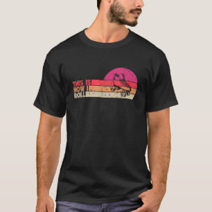 So rolle ich Roller Skate Retro Skaten Gag T-Shirt