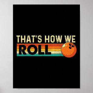 So rollen wir - Bowling Bowler Poster