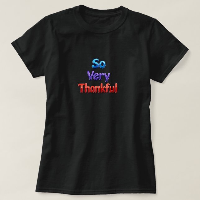 So sehr dankbar T-Shirt (Design vorne)