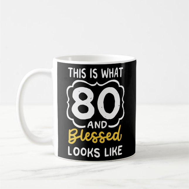 So sieht 80 und gesegnet aus wie 80. kaffeetasse (Links)