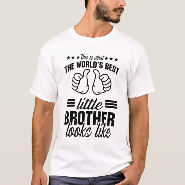 So sieht der beste kleine Bruder der Welt aus T-Shirt (Vorderseite)