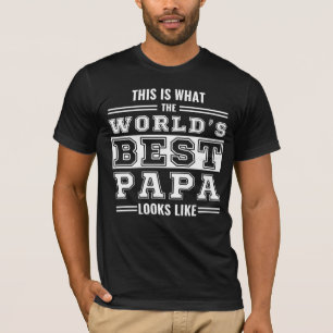 So sieht die beste Papa der Welt aus T-Shirt