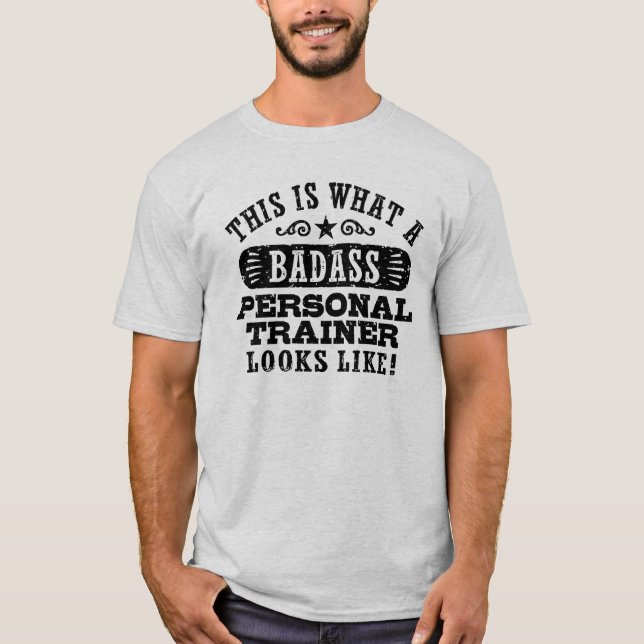 So sieht ein Badass Personal Trainer aus T-Shirt (Vorderseite)