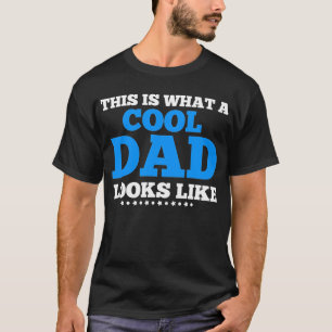 So sieht ein Cooler Vater aus T-Shirt