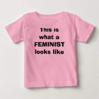 So sieht ein FEMINIST aus Baby T-shirt