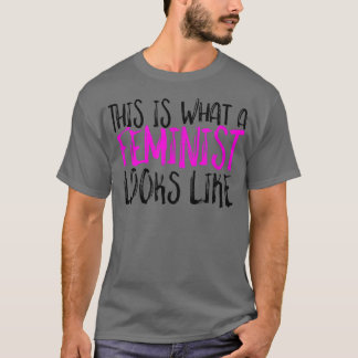 So sieht ein Feminist wie Design Feminismus aus T-Shirt