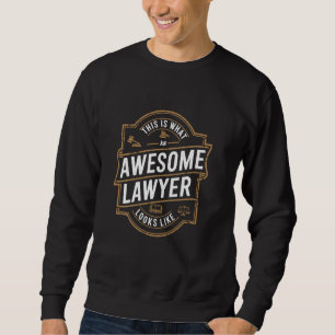 So sieht ein Phantastischer Anwalt aus Sweatshirt
