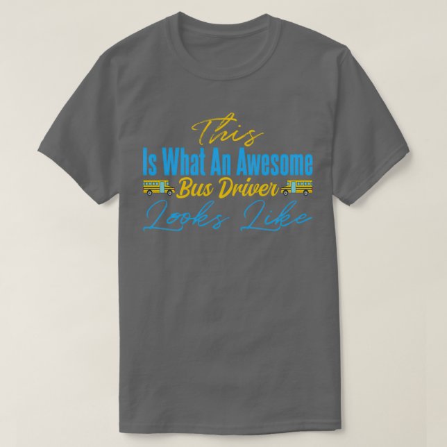 So sieht ein Phantastischer Busfahrer aus wie 3 T-Shirt (Design vorne)